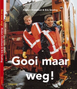 Gooi Maar Weg