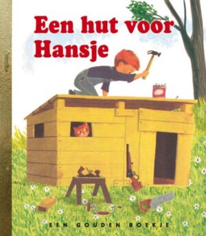 Gouden Boekjes - Een hut voor Hansje