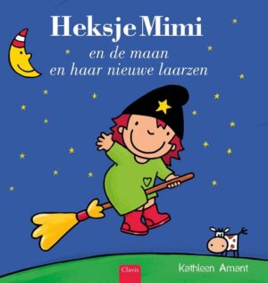 Heksje Mimi - Heksje Mimi en de maan en haar nieuwe laarzen