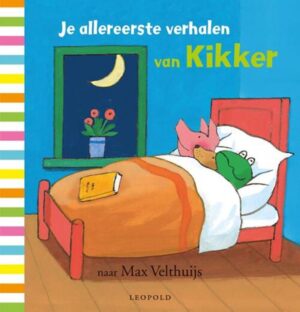 Kikker - Je allereerste verhalen van Kikker