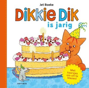 Dikkie Dik - Dikkie Dik is jarig