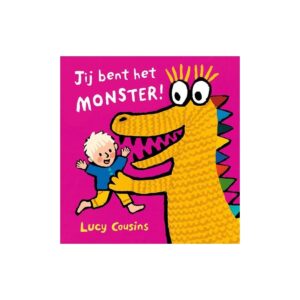 Jij bent het monster!