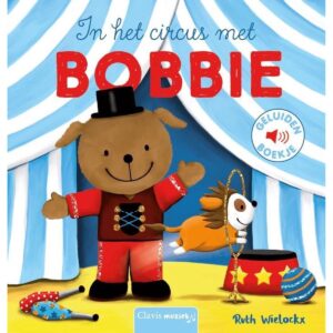 Bobbie - In het circus met Bobbie