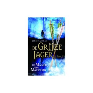 De Grijze Jager 5 - De magi?r van Macindaw