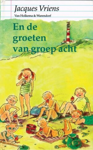 En de groeten van groep acht / druk Herdruk