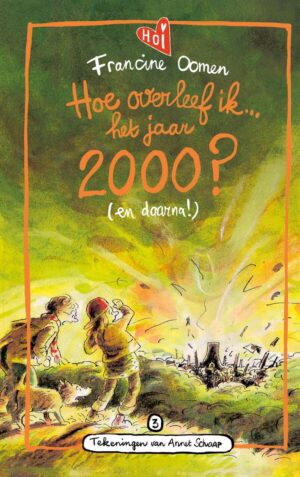 Hoe overleef ik 3 - Hoe overleef ik het jaar 2000? (en daarna!)