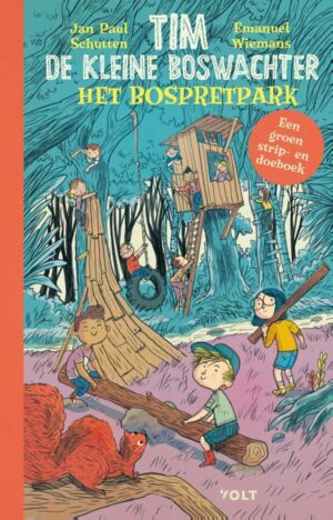 Tim de kleine boswachter 3 - Tim de kleine boswachter: Het bospretpark