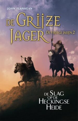 De Grijze Jager - De vroege jaren 2 - De Slag op de Heckingse Heide