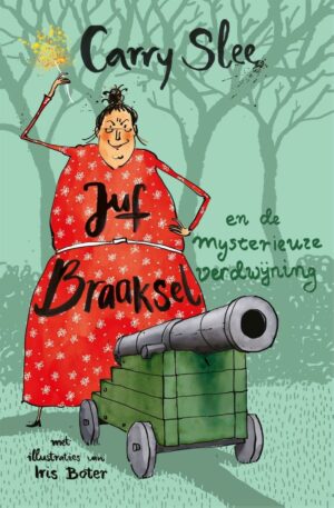 Juf Braaksel 4 - Juf Braaksel en de mysterieuze verdwijning