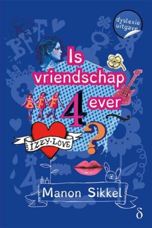 Is vriendschap 4ever?