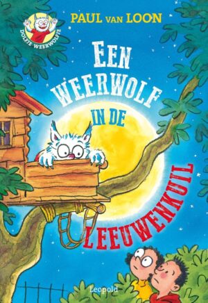 Dolfje Weerwolfje 9 - Een weerwolf in de Leeuwenkuil