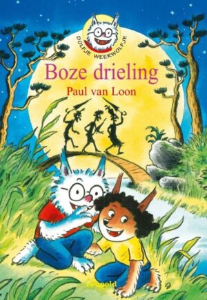 Dolfje Weerwolfje 5 - Boze drieling