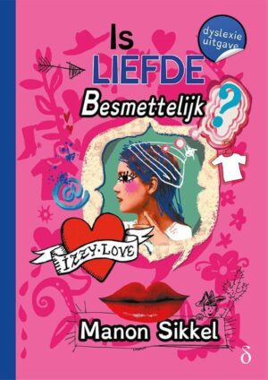 IzzyLove 1 - Is liefde besmettelijk?