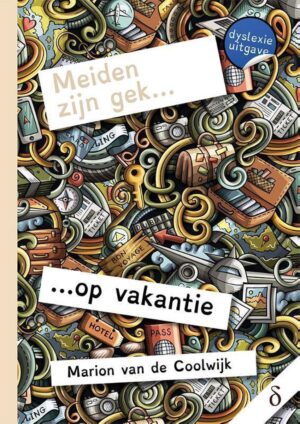 Meiden zijn gek? op vakantie - dyslexie uitgave