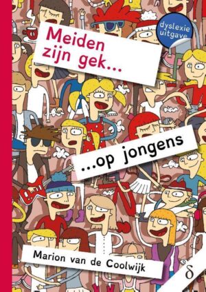 Meiden zijn gek... 1 - Meiden zijn gek... op jongens