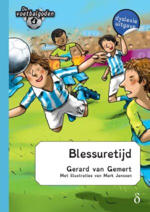 De voetbalgoden 4 - Blessuretijd