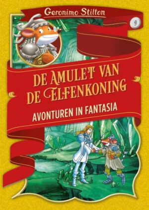 Avonturen in Fantasia 9 -   De amulet van de elfenkoning