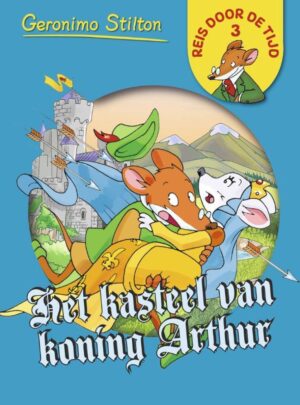 Geronimo Stilton Serie 1-3 -   Het kasteel van koning Arthur