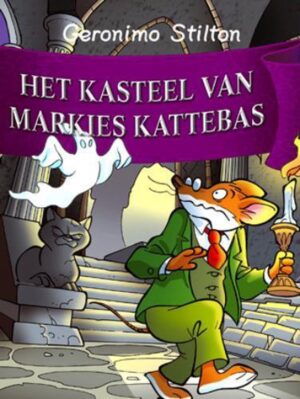 Geronimo Stilton 19 - Het kasteel van Markies Kattebas