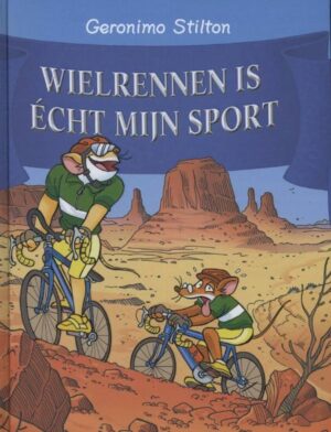 Geronimo Stilton 61 - Wielrennen is echt mijn sport!