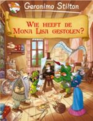 Geronimo Stilton Strip 6: Wie Heeft De Mona Lisa Gestolen