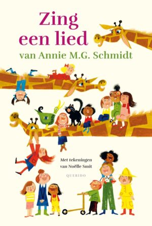 Zing een lied van Annie M.G. Schmidt